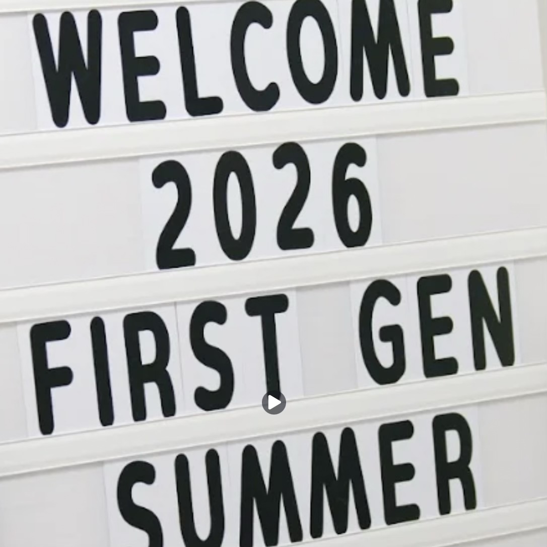 Sign that says "Welcome 2026 First Gen Summer Start Scholars